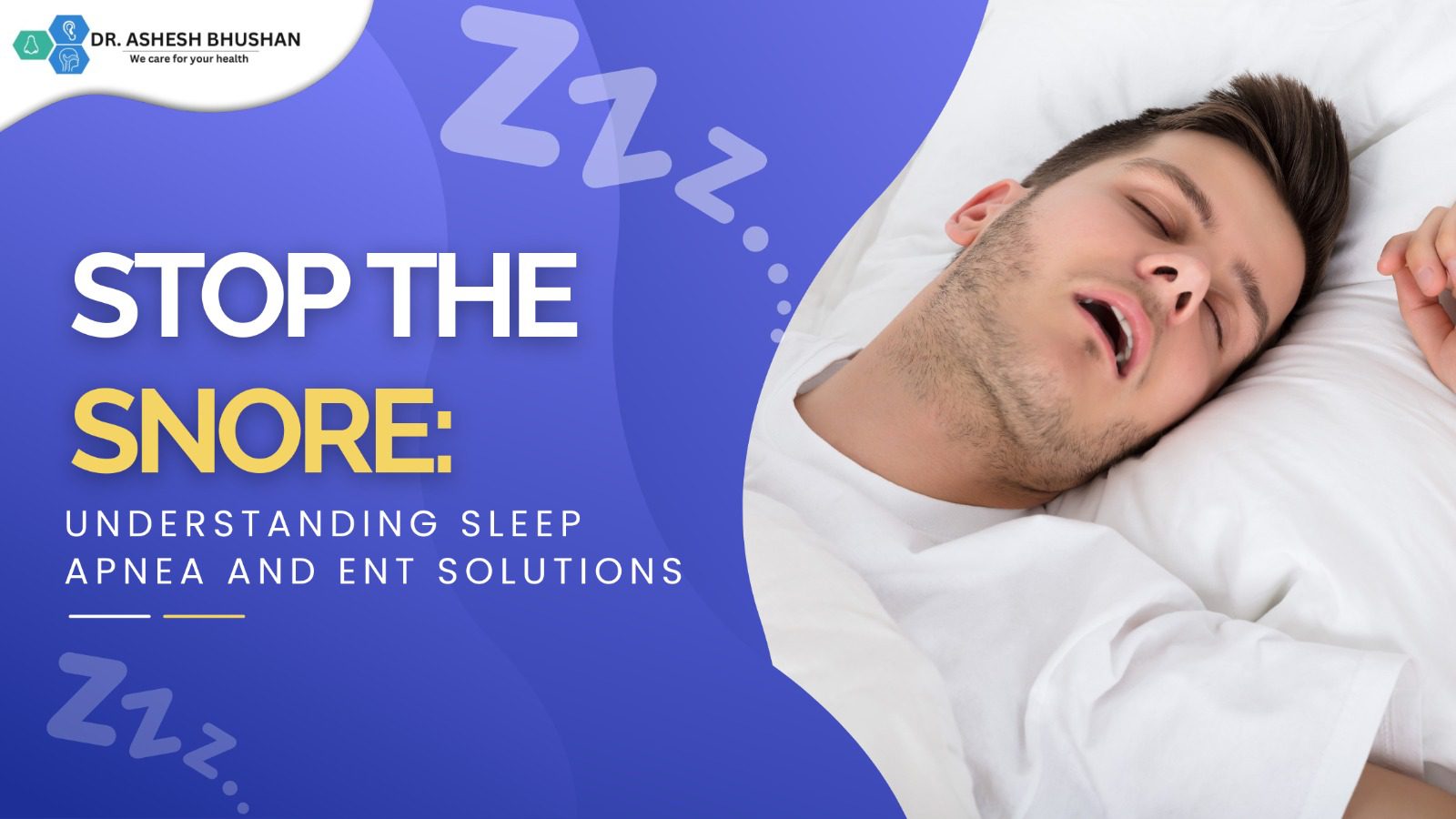 Stop the Snore Understanding Sleep Apnea and ENT Solutions